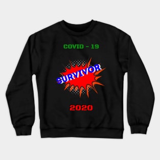 Survivor COVID - 19 2020 Crewneck Sweatshirt